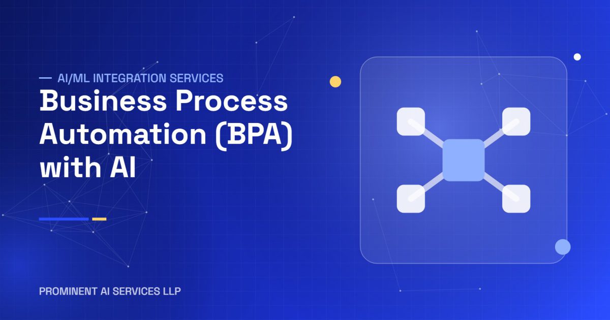 Business Process Automation (BPA) with AI services by Prominent AI Services LLP
