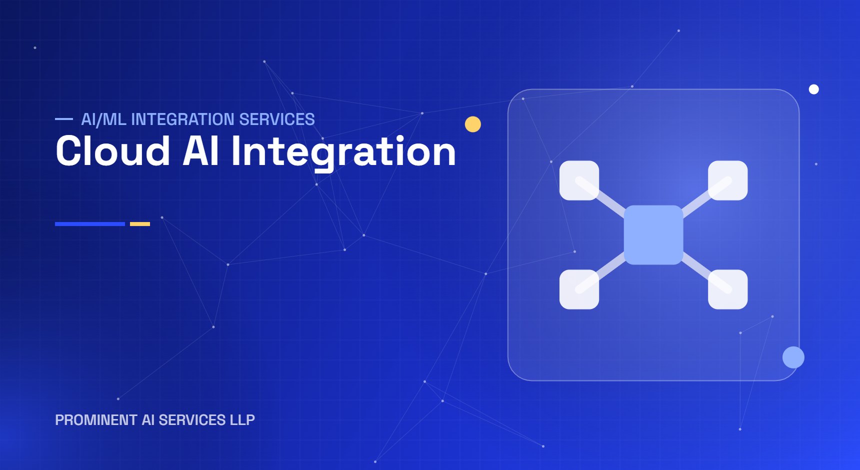 Cloud AI Integration services by Prominent AI Services LLP