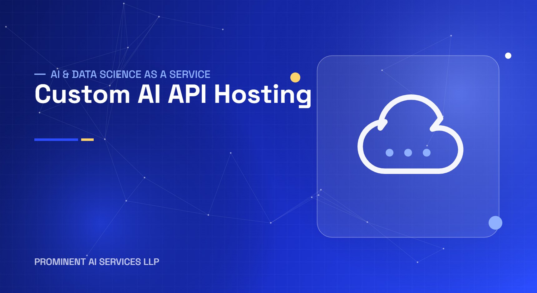Custom AI API Hosting services by Prominent AI Services LLP