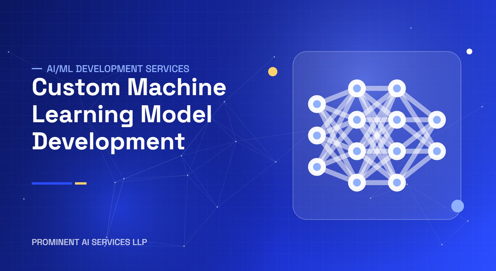 Custom Machine Learning Model Development services by Prominent AI Services LLP