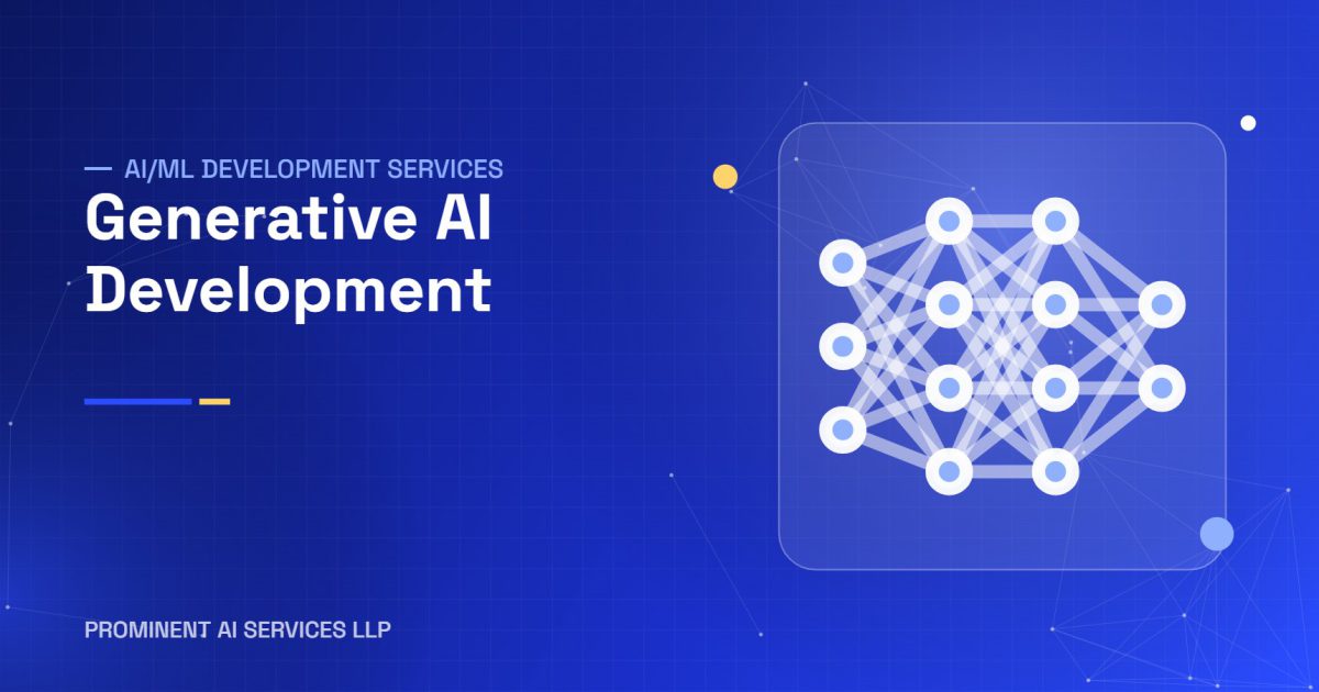 Generative AI Development services by Prominent AI Services LLP