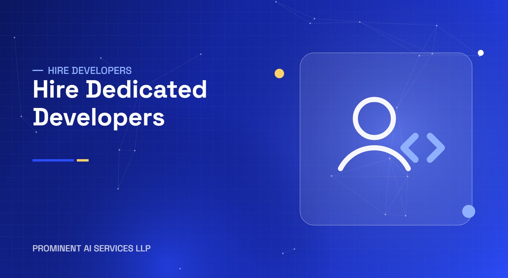 Hire dedicated developers from Prominent AI Services LLP