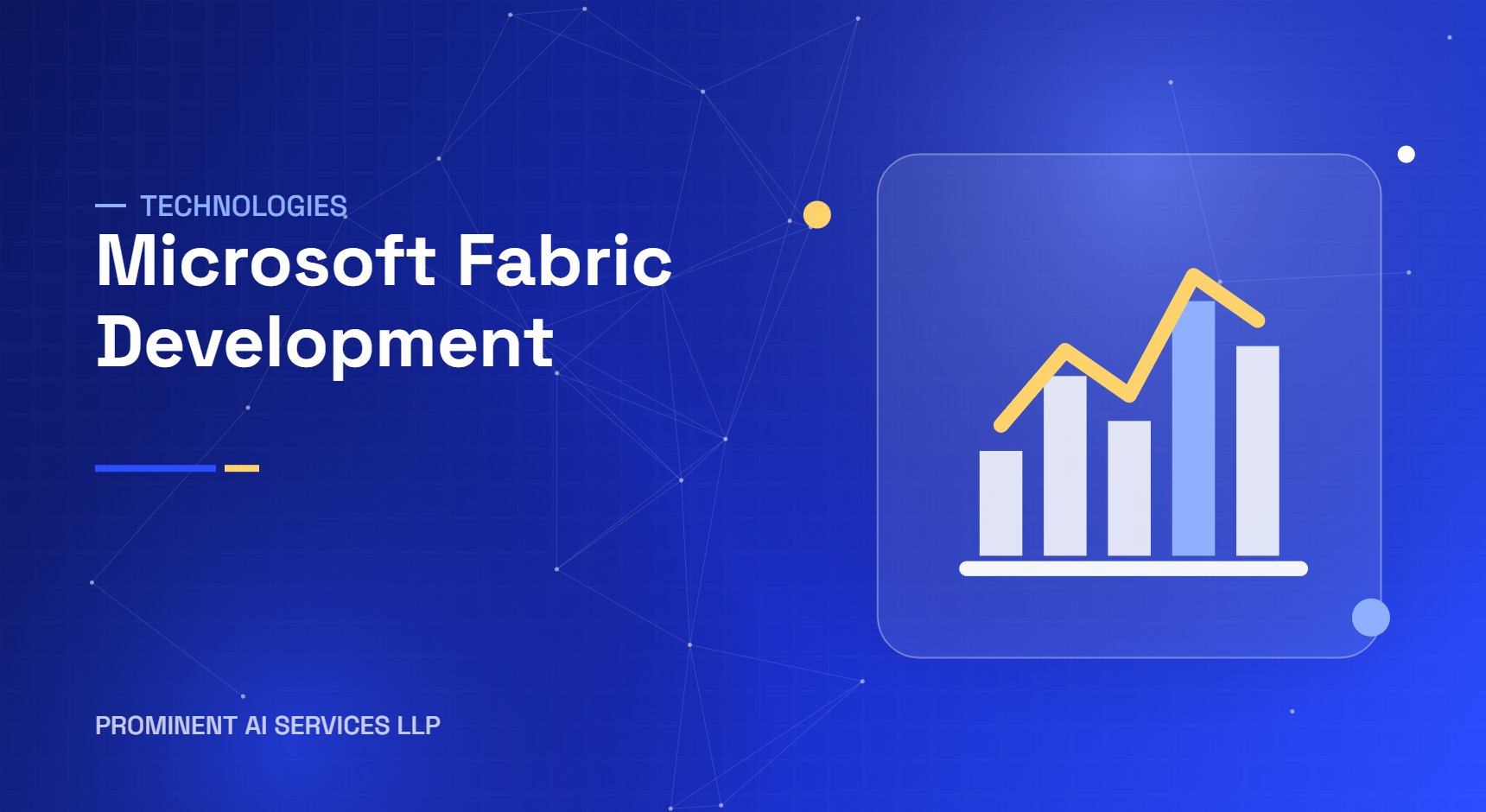 Microsoft Fabric development services by Prominent AI Services LLP